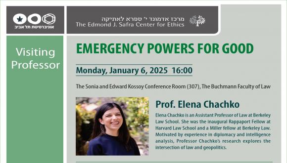 Prof. Elena Chachko, Emergency Powers for Good,  Democracy and Political Ignorance - Monday, January 6, 2025